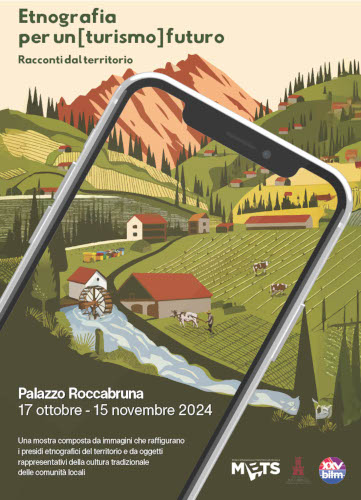 Mostra ETNOGRAFIA PER UN [TURISMO] FUTURO - Racconti dal territorio